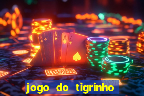 jogo do tigrinho apk dinheiro infinito